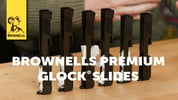Product Spotlight: Brownells Premium Glock Slides
